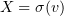 $ X=\si(\al) $