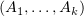 $ (A_1,\ldots,A_k) $