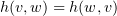 $ h(\al,\be)=h(\be,\al) $