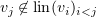 $ \al_j\not\in\lin(\al_i)_{i<j} $