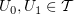 $ U_0,U_1\in\sT $