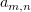 $ a_{m,n} $