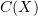 $ C(X) $