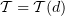 $ \sT = \sT(d) $
