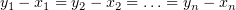 $ y_1-x_1=y_2-x_2=\ldots=y_n-x_n $