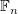 $ \mathbb{F}_n $