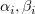 $ \alpha_i,\beta_i $