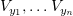 $ V_{y_1},\dots V_{y_n} $
