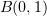 $ B(0,1) $