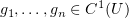 $ g_1,\ldots,g_n\in C^1(U) $