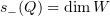 $ s_-(Q)=\dim W $