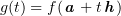 $ g(t)=f(\aa+t\hh) $