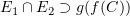 $ E_1\cap E_2\supset g(f(C)) $