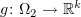 $ g\colon \Omega_2\to \R^k $