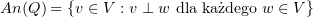 $ An(Q)=\set{\al\in V:\al\perp\be \mbox{ dla każdego } \be\in V} $