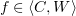 $ f\in \langle C,W\rangle $