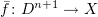 $ \bar f\colon D^{n+1}\to X $