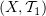 $ (X,\sT_1) $