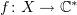 $ f\colon X\to\C^* $