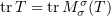 $ \tr\vp=\tr\MP{\si}{\si}{\vp} $