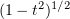 $ (1-t^2)^{1/2} $
