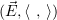 $ (\s{E},\is{\ }{\,}) $