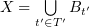 $ X= \bigcup\limits_{t' \in T'}B_{t'} $
