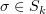$ \sigma\in S_k $