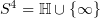 $ S^4 = \HH\cup\{\infty\} $