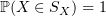 $ \P(X\in S_X)=1 $