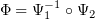 $ \Phi=\Psi_1^{-1}\circ \Psi_2 $