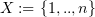 $ X:=\{1,..,n\} $